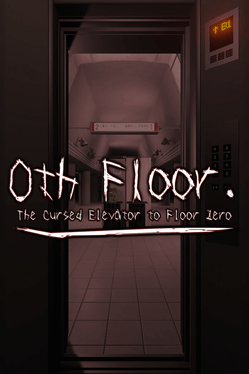 Affiche du film 0th floor.: The Cursed Elevator To Floor Zero poster