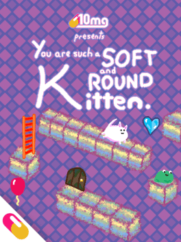 Affiche du film 10mg: You are such a Soft and Round Kitten. poster