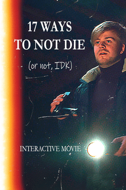 Quelle configuration minimale / recommandée pour jouer à 17 Ways To Not Die (Or Not, IDK): Interactive Movie ?