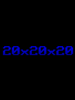 Quelle configuration minimale / recommandée pour jouer à 20x20x20 ?