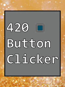 Affiche du film 420 Button Clicker poster