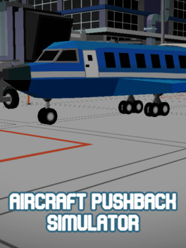 Quelle configuration minimale / recommandée pour jouer à Aircraft Pushback Simulator ?