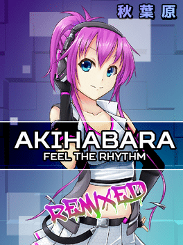 Quelle configuration minimale / recommandée pour jouer à Akihabara: Feel the Rhythm Remixed ?