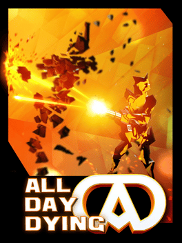 Affiche du film All Day Dying: Redux Edition poster