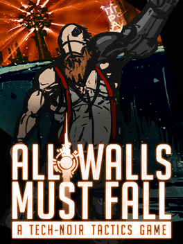 Quelle configuration minimale / recommandée pour jouer à All Walls Must Fall ?