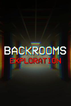 Quelle configuration minimale / recommandée pour jouer à Backrooms: Exploration ?