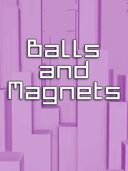 Quelle configuration minimale / recommandée pour jouer à Balls and Magnets ?