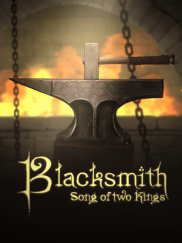 Quelle configuration minimale / recommandée pour jouer à Blacksmith: Song of Two Kings ?