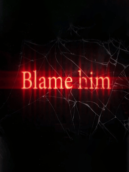 Affiche du film Blame him poster