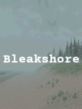 Quelle configuration minimale / recommandée pour jouer à Bleakshore ?