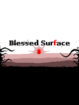 Quelle configuration minimale / recommandée pour jouer à Blessed Surface ?