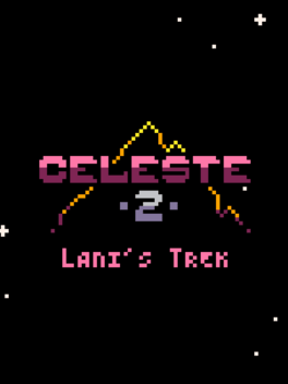 Affiche du film Celeste Classic 2: Lani's Trek poster