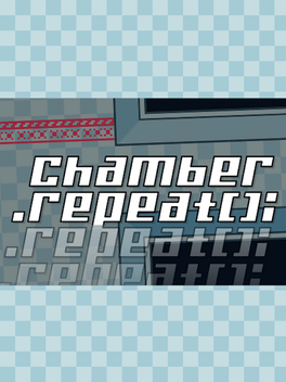 Affiche du film Chamber.Repeat(); poster