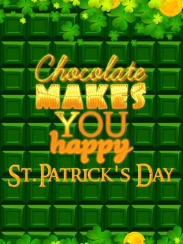 Affiche du film Chocolate makes you happy: St.Patrick's Day poster