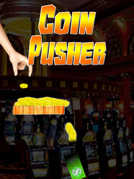Quelle configuration minimale / recommandée pour jouer à Coin Pusher ?
