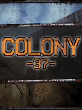 Quelle configuration minimale / recommandée pour jouer à Colony 37 ?