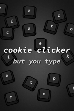 Affiche du film Cookie Clicker but You Type poster