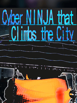 Affiche du film Cyber Ninja that Climbs the City poster