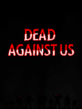 Affiche du film Dead Against Us poster