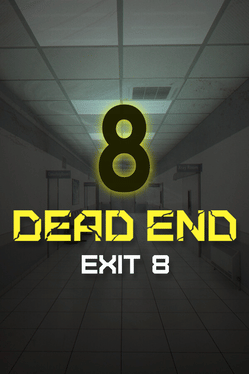 Affiche du film Dead End Exit 8 poster