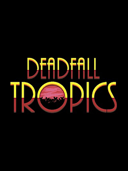 Affiche du film Deadfall Tropics poster