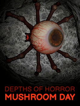 Affiche du film Depths of Horror: Mushroom Day poster