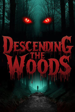 Affiche du film Descending The Woods poster