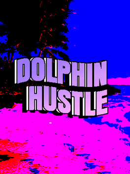 Affiche du film Dolphin Hustle poster