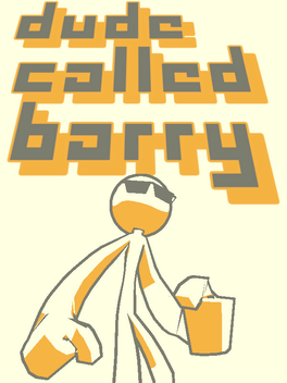 Quelle configuration minimale / recommandée pour jouer à Dude Called Barry ?