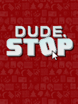 Affiche du film Dude, Stop poster