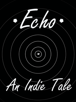 Quelle configuration minimale / recommandée pour jouer à Echo: An Indie Tale ?