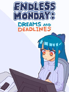 Affiche du film Endless Monday: Dreams and Deadlines poster