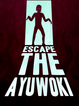 Affiche du film Escape the Ayuwoki poster