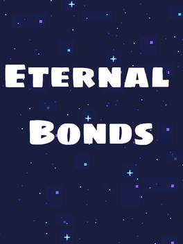 Quelle configuration minimale / recommandée pour jouer à Eternal Bonds ?