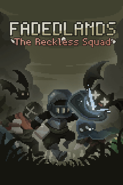 Quelle configuration minimale / recommandée pour jouer à Fadedlands: The Reckless Squad ?
