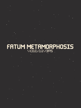 Affiche du film Fatum Metamorphosis: Void Divers poster