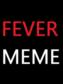 Quelle configuration minimale / recommandée pour jouer à Fever Meme ?