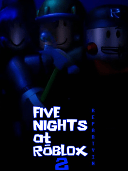 Affiche du film Five Nights at Roblox 2 RePartyin poster