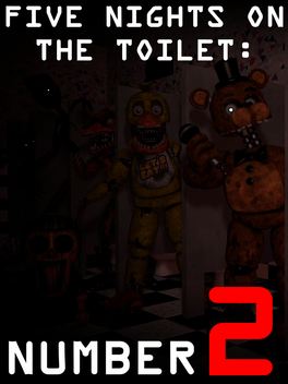 Affiche du film Five Nights on the Toilet: Number 2 poster