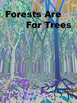 Affiche du film Forests Are For Trees poster