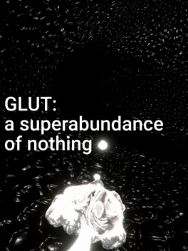 Affiche du film Glut: A Superabundance of Nothing poster