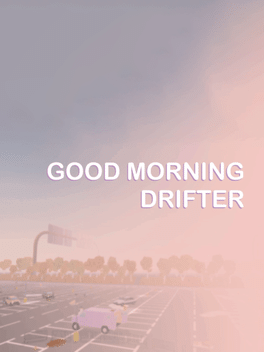 Affiche du film Good Morning Drifter poster