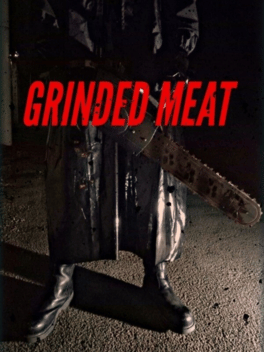 Affiche du film Grinded Meat poster