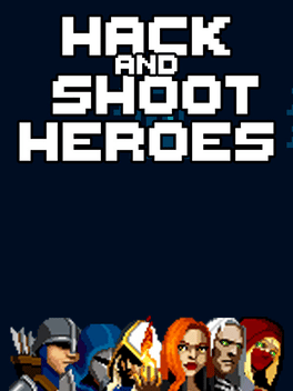 Affiche du film Hack and Shoot Heroes poster