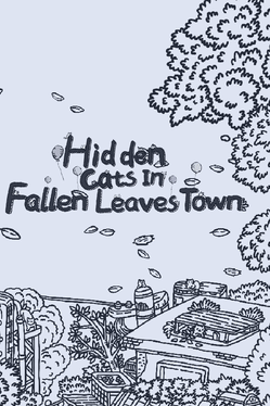 Affiche du film Hidden Cats In Fallen Leaves Town poster