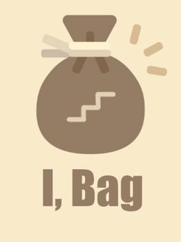 Quelle configuration minimale / recommandée pour jouer à I, Bag ?