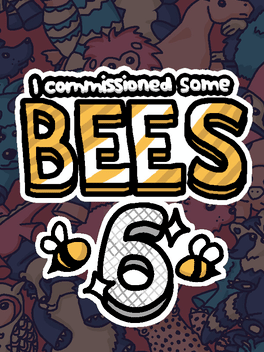 Quelle configuration minimale / recommandée pour jouer à I commissioned some bees 6 ?