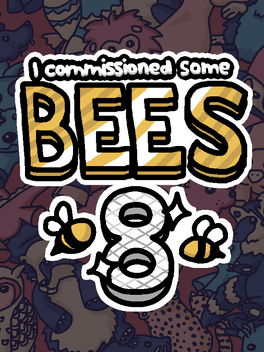 Quelle configuration minimale / recommandée pour jouer à I Commissioned Some Bees 8 ?