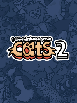 Quelle configuration minimale / recommandée pour jouer à I Commissioned Some Cats 2 ?