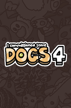 Quelle configuration minimale / recommandée pour jouer à I Commissioned Some Dogs 4 ?